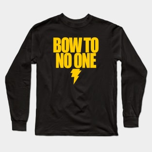 BLACK ADAM - BOW TO NO ONE 2.0 Long Sleeve T-Shirt